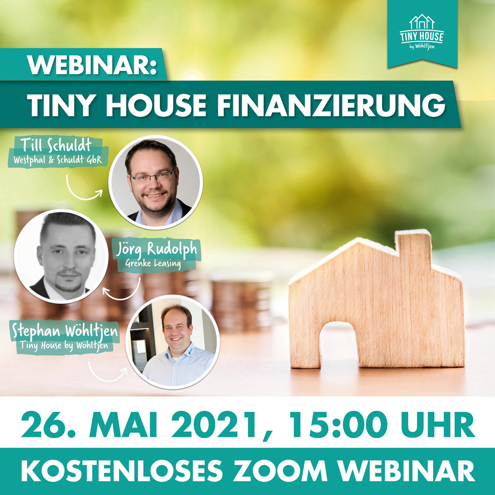 Tiny House kaufen bei Tiny House by Wöhltjen Webinar Finanzierung